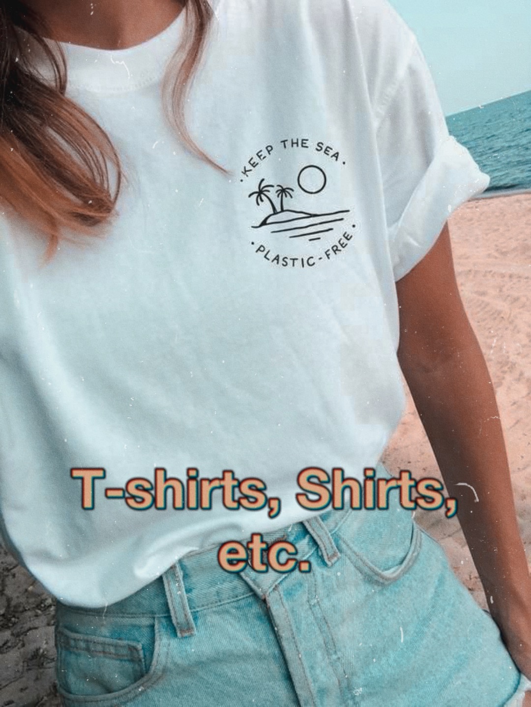 T-shirts, Shirts, etc.