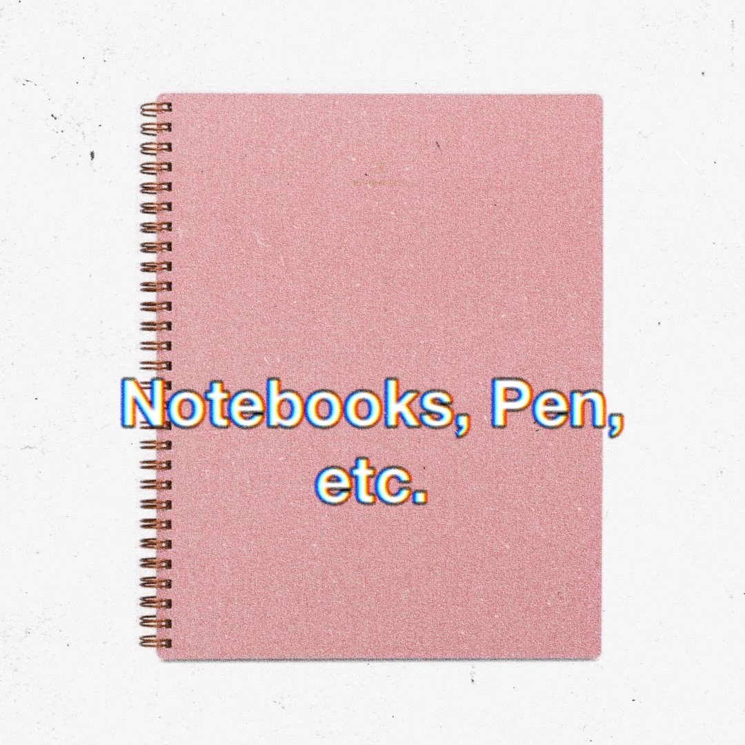 Notebooks, Pen, etc.